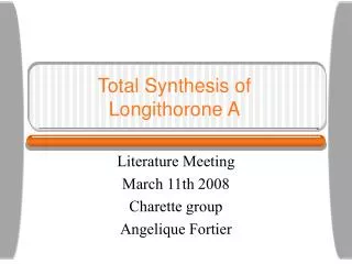 Total Synthesis of Longithorone A
