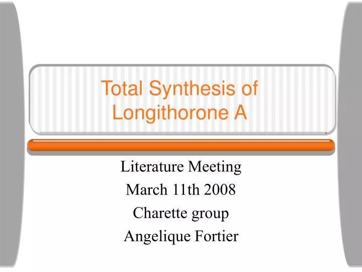 total synthesis of longithorone a