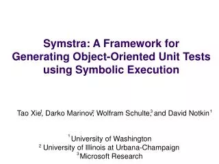 Symstra: A Framework for Generating Object-Oriented Unit Tests using Symbolic Execution