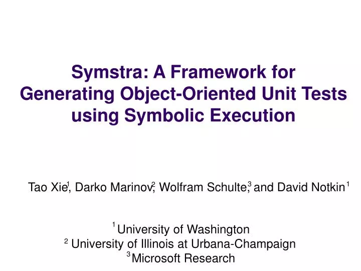 symstra a framework for generating object oriented unit tests using symbolic execution