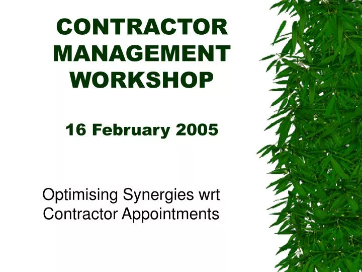 contractor management workshop 16 february 2005