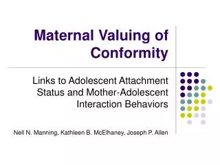Maternal Valuing of Conformity