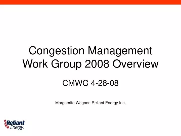 congestion management work group 2008 overview