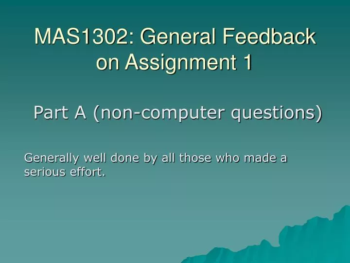 mas1302 general feedback on assignment 1