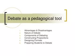 Debate as a pedagogical tool