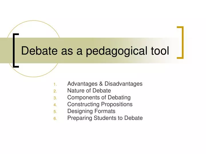 debate as a pedagogical tool