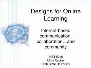 Designs for Online Learning