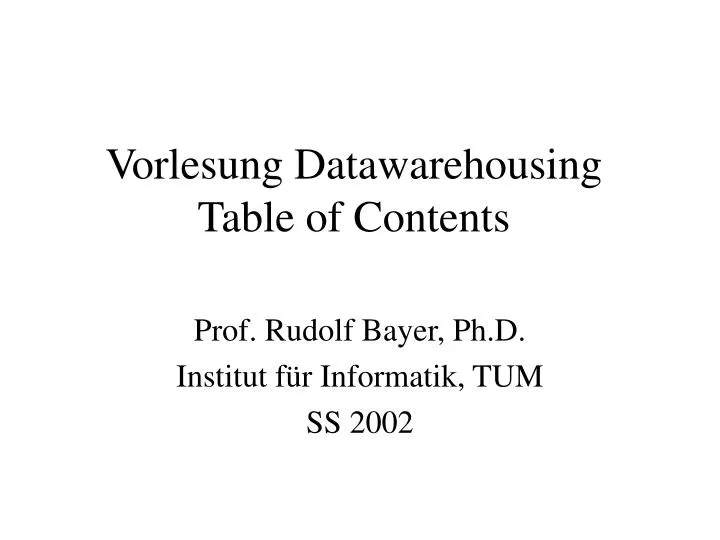 vorlesung datawarehousing table of contents