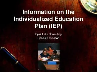 Information on the Individualized Education Plan (IEP)