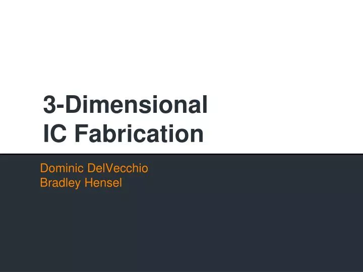 3 dimensional ic fabrication