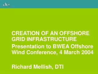 CREATION OF AN OFFSHORE GRID INFRASTRUCTURE