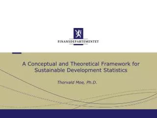 A Conceptual and Theoretical Framework for Sustainable Development Statistics