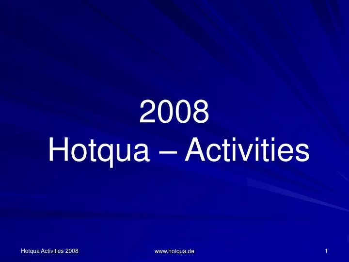 2008 hotqua activities