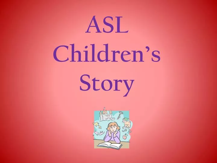 asl children s story