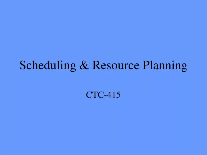 scheduling resource planning