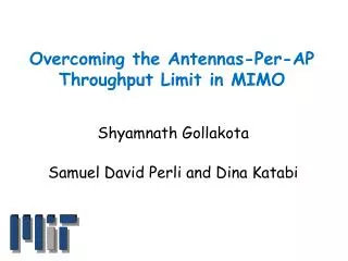 Overcoming the Antennas-Per-AP Throughput Limit in MIMO