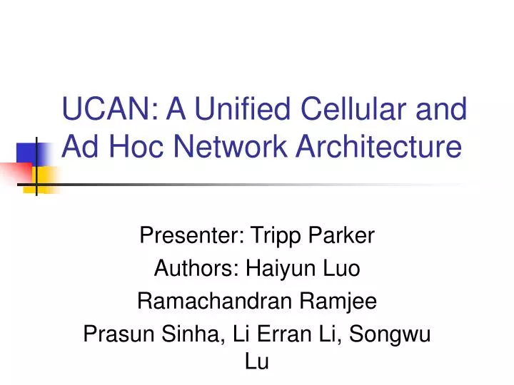 ucan a unified cellular and ad hoc network architecture