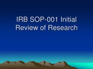 IRB SOP-001 Initial Review of Research