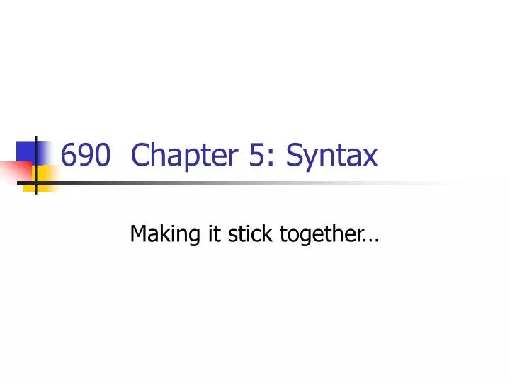 690 chapter 5 syntax