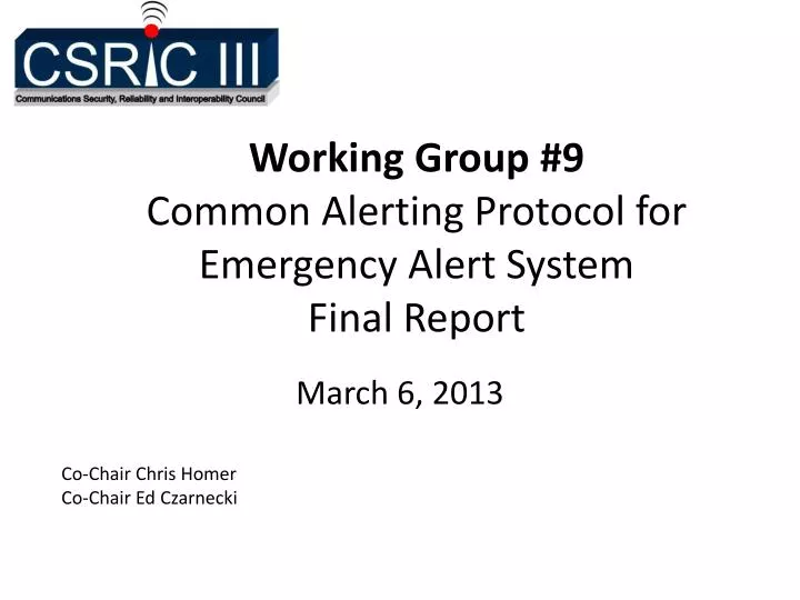 working group 9 common alerting protocol for emergency alert system final report