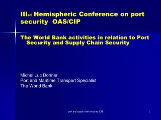 III rd Hemispheric Conference on port security OAS/CIP