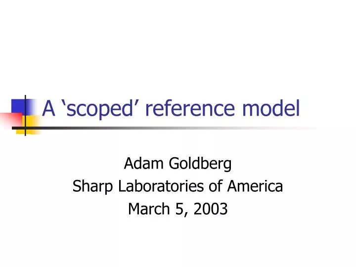 a scoped reference model