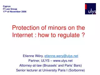 Protection of minors on the Internet : how to regulate ?