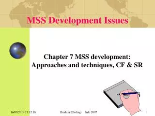 MSS Development Issues