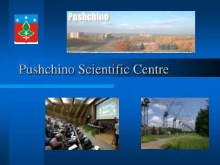 Pushchino Scientific Centre