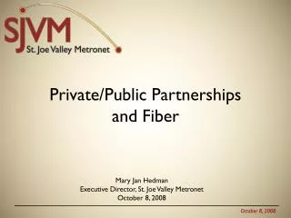 Private/Public Partnerships and Fiber