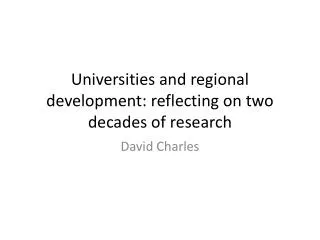 Universities and regional development: reflecting on two decades of research