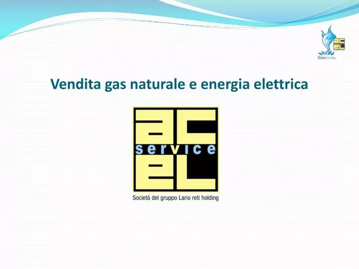vendita gas naturale e energia elettrica