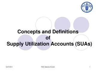 Concepts and Definitions of Supply Utilization Accounts (SUAs)