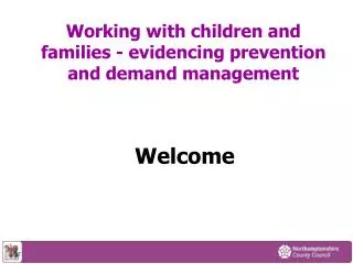 Working with children and families - evidencing prevention and demand management