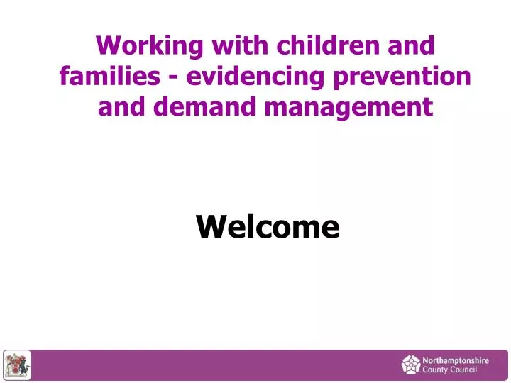 working with children and families evidencing prevention and demand management