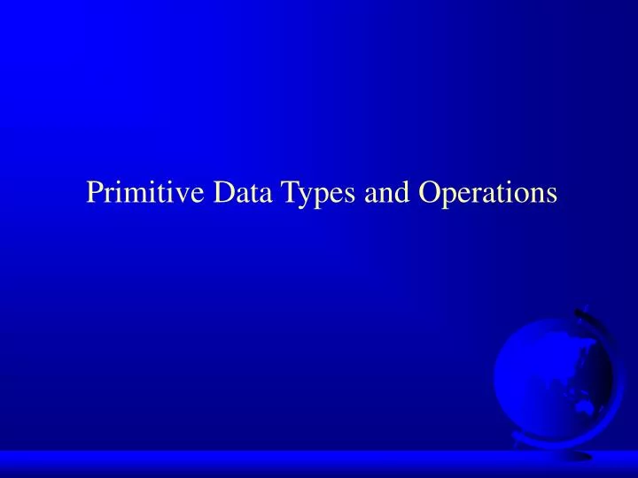 primitive data types and operations
