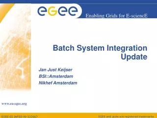 Batch System Integration Update