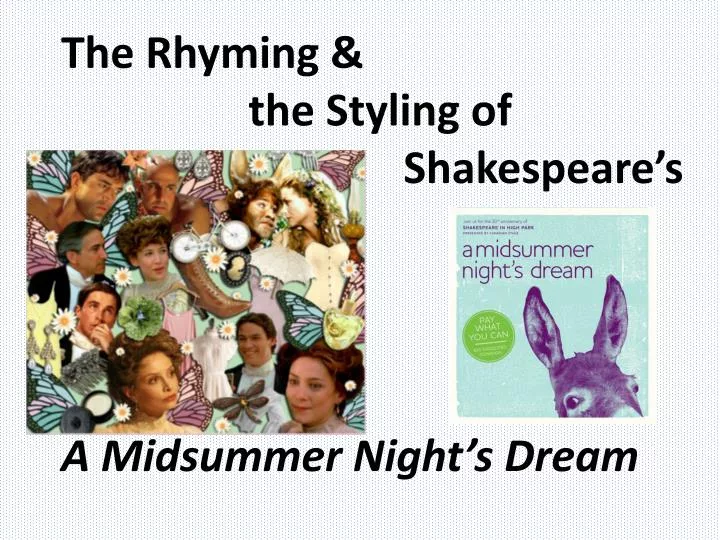 the rhyming the styling of shakespeare s a midsummer night s dream