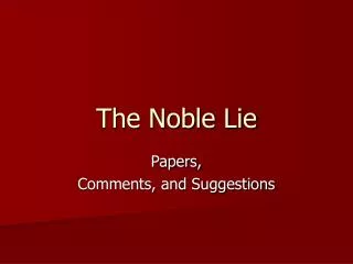 the noble lie