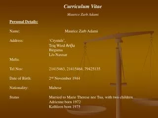 Curriculum Vitae Maurice Zarb Adami Personal Details: Name:			Maurice Zarb Adami