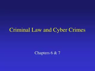 Criminal Law and Cyber Crimes