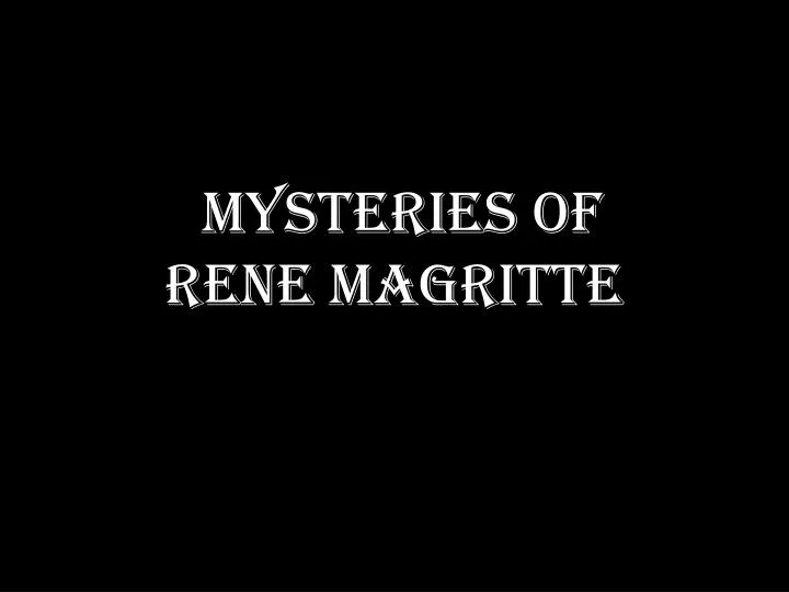 mysteries of rene magritte