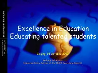 Excellence in Education Educating talented students