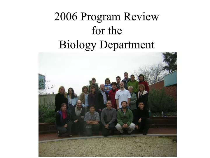 2006 program review for the biology department