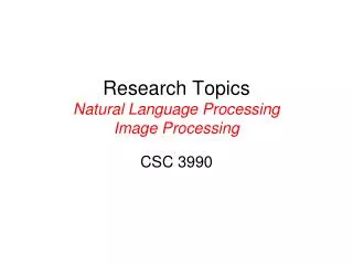 Research Topics Natural Language Processing Image Processing
