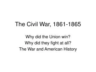 The Civil War, 1861-1865