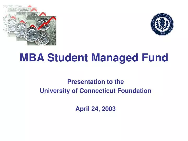 presentation to the university of connecticut foundation april 24 2003