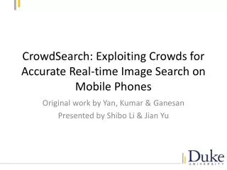 CrowdSearch : Exploiting Crowds for Accurate Real-time Image Search on Mobile Phones