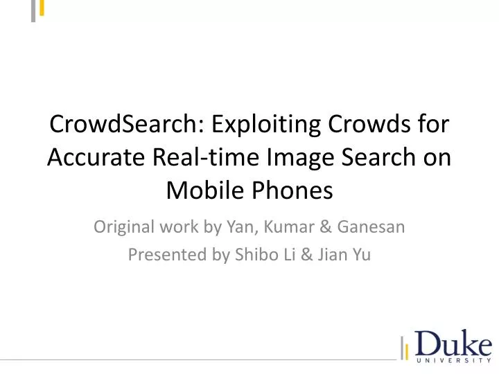 crowdsearch exploiting crowds for accurate real time image search on mobile phones