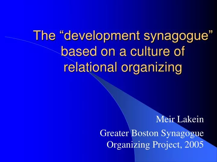 the development synagogue based on a culture of relational organizing